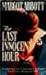 The Last Innocent Hour by Margot Abbott