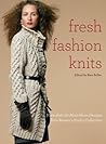 Fresh Fashion Knits by Kate Buller Fresh Fashion Knits by Kate Buller