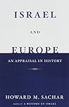 Israel and Europe: An Appraisal in History Israel and Europe: An Appraisal in History