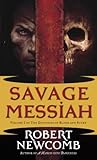 Savage Messiah (The Destinies of Blood and Stone, #1)