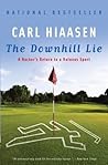 The Downhill Lie:...