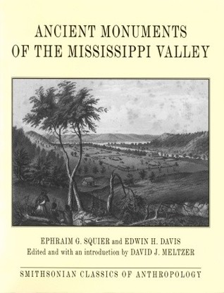 ANCIENT MONUMENTS OF THE MISSISSIPPI VALLLEY