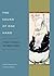The Sound of One Hand: Paintings and Calligraphy by Zen Master Hakuin
