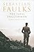 Fatal Englishman, The by Sebastian Faulks