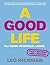 A Good Life: The Guide to Ethical Living