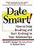 Date Smart! by David D.  Coleman