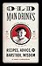 Old Man Drinks: Recipes, Ad...