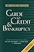 The American Bar Association Guide to Credit and Bankruptcy: Everything You Need to Know About the Law, Your Rights, and Credit, Debt, and Bankruptcy ... Bar Association Guide to Credit & Bankruptcy)