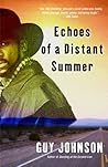 Echoes of a Distant Summer by Guy Johnson Echoes of a Distant Summer by Guy Johnson