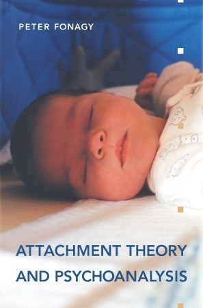 Attachment Theory and Psychoanalysis (Paperback)