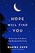 Hope Will Find You: My Sear...