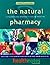 The Natural Pharmacy: Complete Home Reference to Natural Medicine