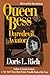 Queen Bess by Doris L. Rich