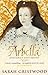 Arbella by Sarah Gristwood