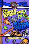 The Complete Screech Owls, Volume 3