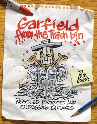 Garfield from the Trash Bin: Rescued Rejects & Outrageous Outtakes (Paperback)