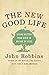 The New Good Life: Living B...