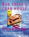 Bob Chinn's Crab House Cookbook Bob Chinn's Crab House Cookbook