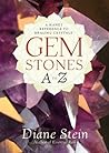Gemstones A to Z:...