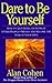 Dare to Be Yourself by Alan Cohen