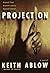 Projection: A Novel