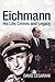 Eichmann: His Life and Crimes