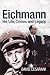 Eichmann by David Cesarani