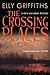 The Crossing Places (Ruth Galloway, #1)