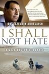 I Shall Not Hate:...