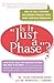 Is it "Just a Phase"?: How to Tell Common Childhood Phases from More Serious Problems