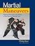 Martial Maneuvers: Fighting...