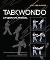 Taekwondo: A Technical Manual