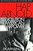 Hap Arnold and the Evolution of American Airpower by Dik A. Daso