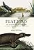 Platypus: The Extraordinary Story of How a Curious Creature Baffled the World