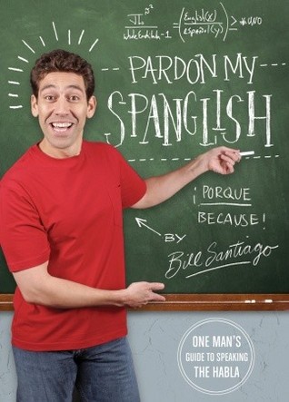 Pardon My Spanglish (Paperback)