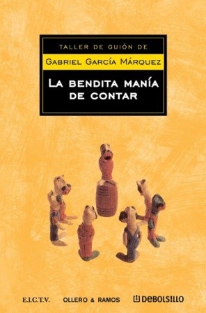 La bendita manía de contar cuentos (Paperback)
