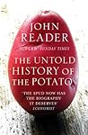 The Untold History of the Potato by John Reader