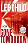 Gone Tomorrow by Lee Child