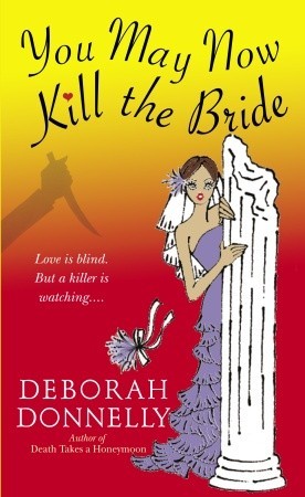 You May Now Kill the Bride (Carnegie Kincaid, #5)