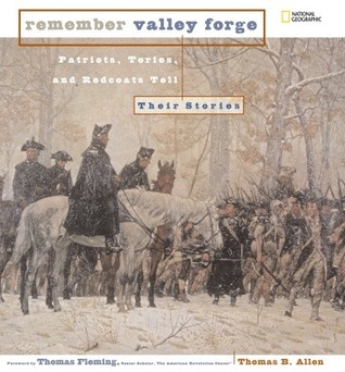 Remember Valley Forge: Patriots, Tories, and Redcoats Tell Their Stories (Hardcover)