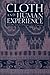 Cloth and Human Experience