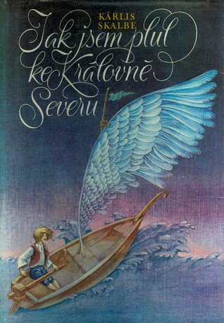 Jak jsem plul ke královně Severu (Hardcover)