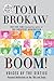 Boom! Voices of the Sixties: Personal Reflections on the '60s and Today