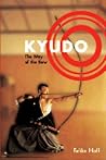 Kyudo: The Way of...