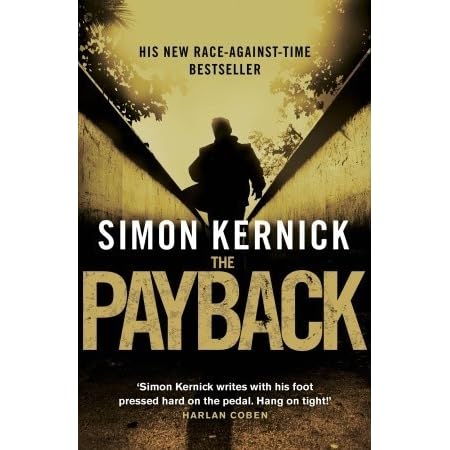 The Payback Dennis Milne 3 By Simon Kernick The Payback Dennis Milne 3 By Simon Kernick