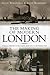 The Making of Modern London by Gavin Weightman