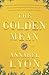 The Golden Mean: A Novel of Aristotle and Alexander the Great
