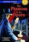 The Phantom of the Opera by Kate McMullan