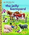 The Jolly Barnyard by Annie North Bedford The Jolly Barnyard by Annie North Bedford