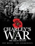 Charley's War, Volume 7: The Great Mutiny